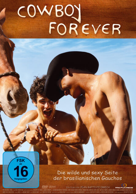 Cowboy Forever zeigt die wilde und sexy Seite der brasilianischen Gauchos.